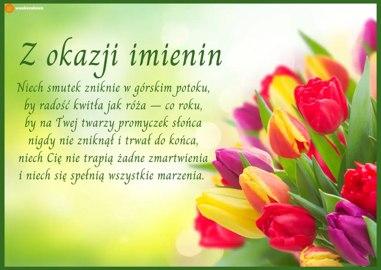 Gotowe życzenia imieninowe z bukietem kolorowych tulipanów. Niech radość kwitnie jak róża, a uśmiech nie znika.