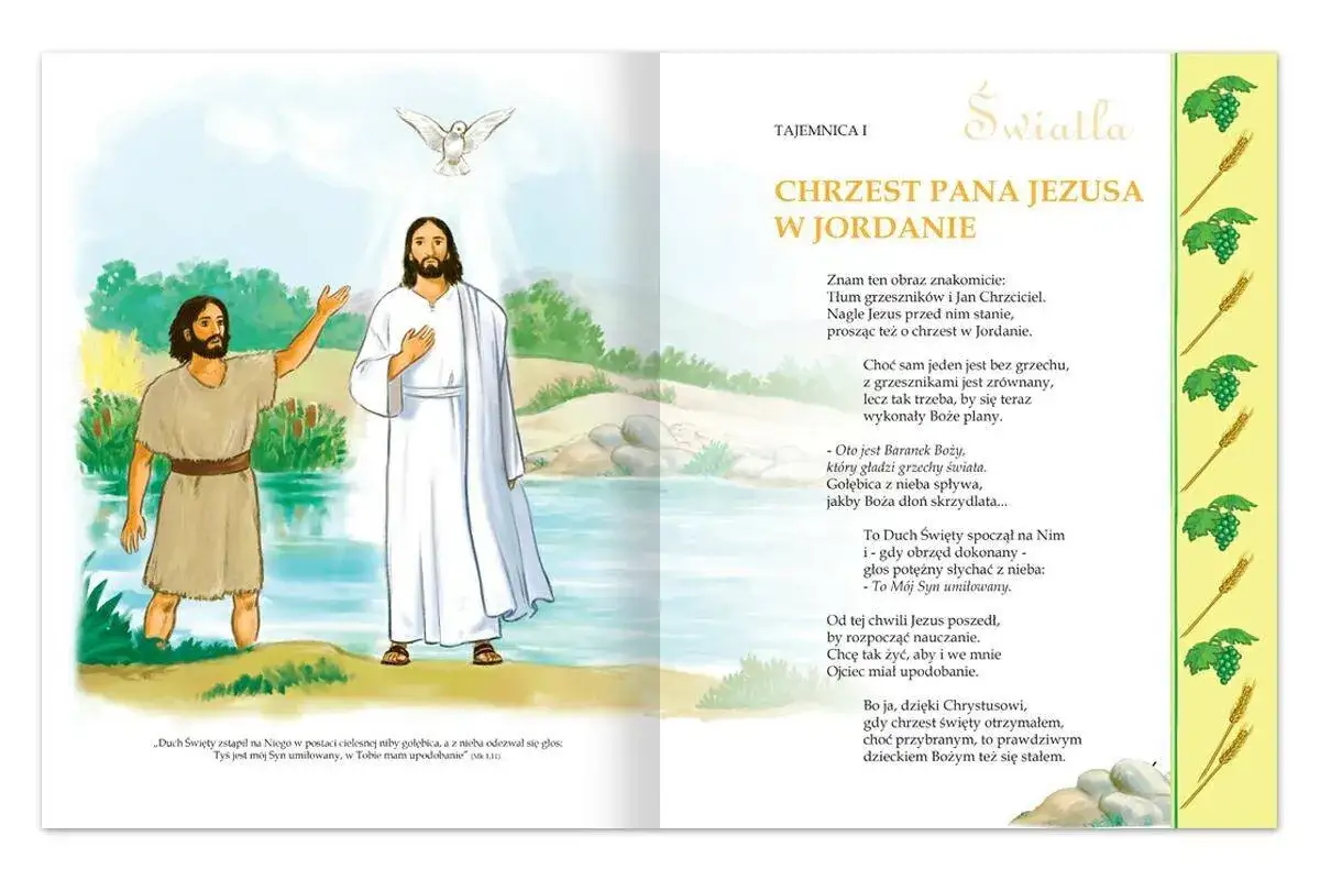Chrzest Jezusa w Jordanie. Jan Chrzciciel zanurza Jezusa, a Duch Święty zstępuje w postaci gołębicy. To piękny obraz, jak się odmawia różaniec.