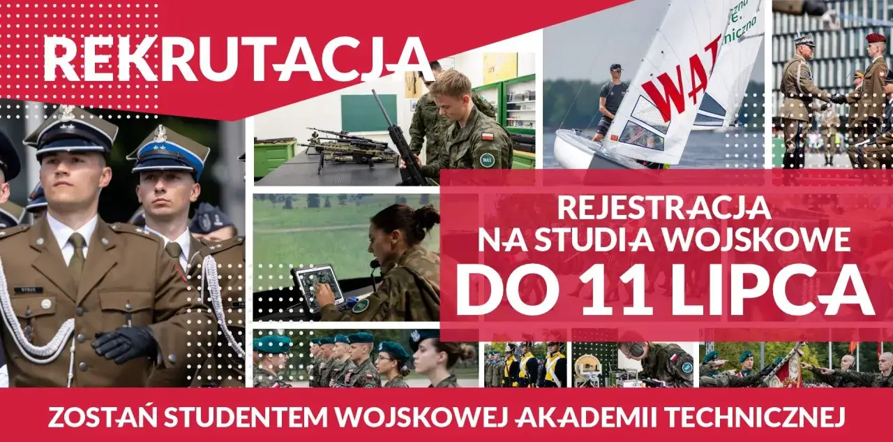 Rekrutacja na studia wojskowe! Zostań studentem Wojskowej Akademii Technicznej. Rejestracja do 11 lipca.
