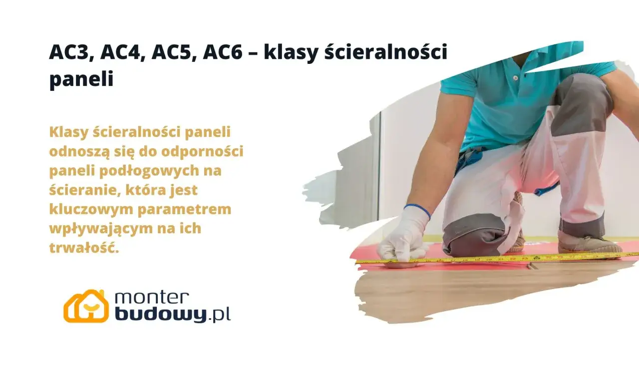 AC3, AC4, AC5, AC6 – klasy ścieralności paneli. Kluczowy parametr trwałości paneli podłogowych. Monter mierzy podłogę.