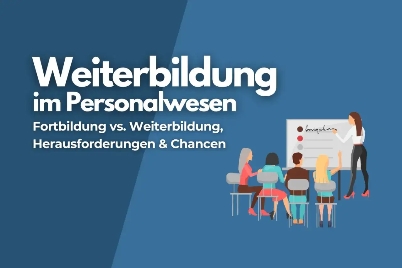 Weiterbildung im Personalwesen: Fortbildung vs. Weiterbildung, Herausforderungen & Chancen. Ein Seminar f&uuml;r personalentwicklung jobs.