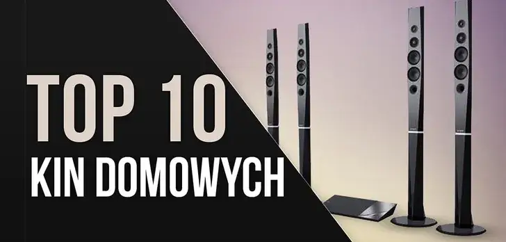 Zdjęcie Kino domowe 5.1 ranking 2026: Który zestaw wybrać? Ekspert radzi