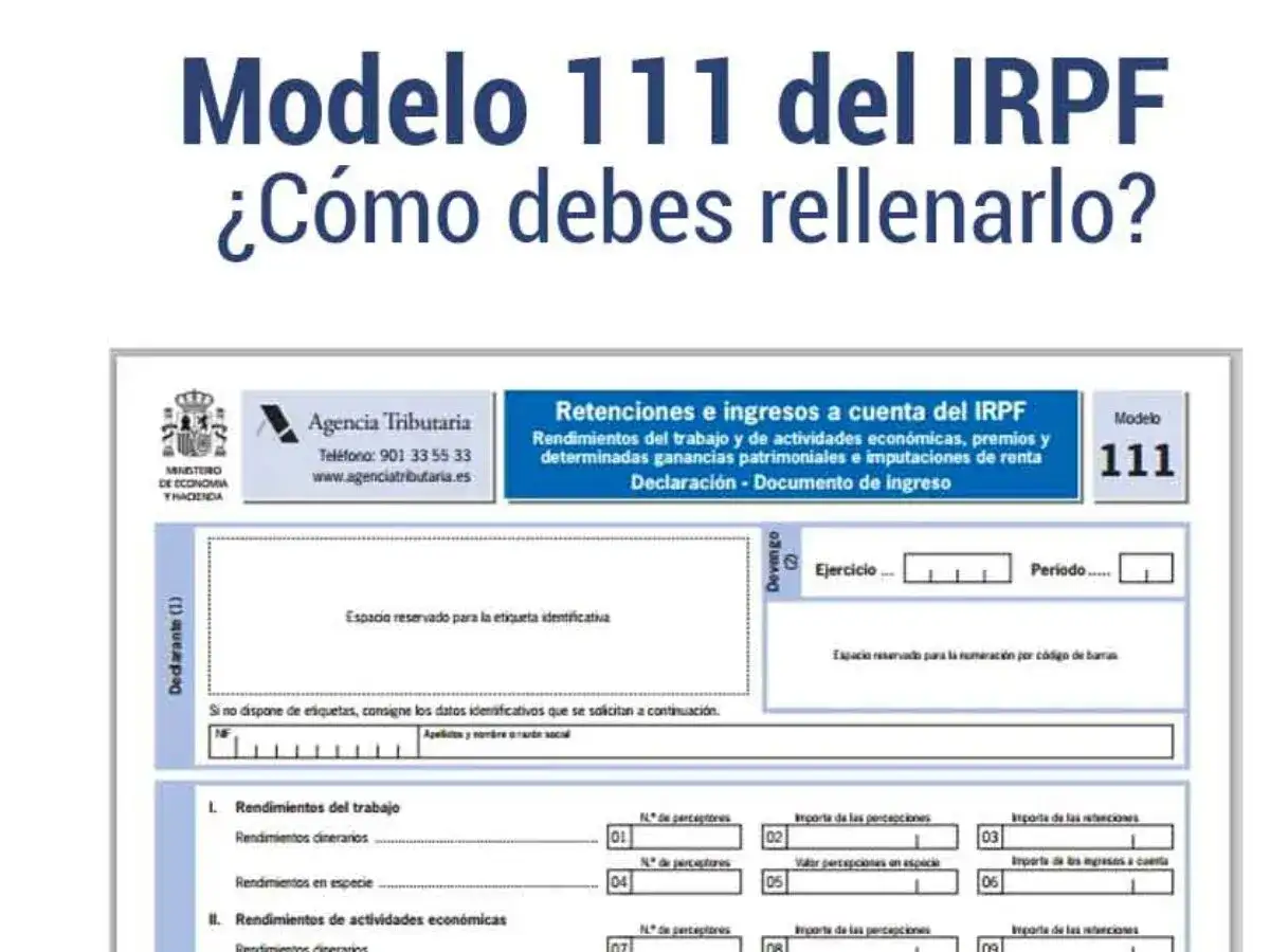 El modelo 111 sirve para declarar retenciones e ingresos a cuenta del IRPF. Aquí se muestra cómo rellenarlo.