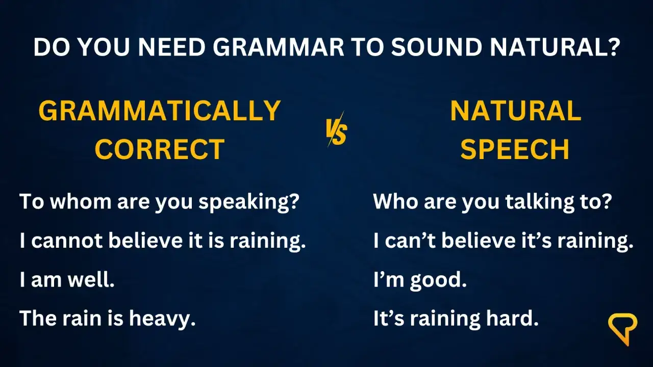 Gramatycznie poprawne vs. naturalna mowa. Wolisz brzmieć jak podręcznik czy jak rodowity użytkownik języka?