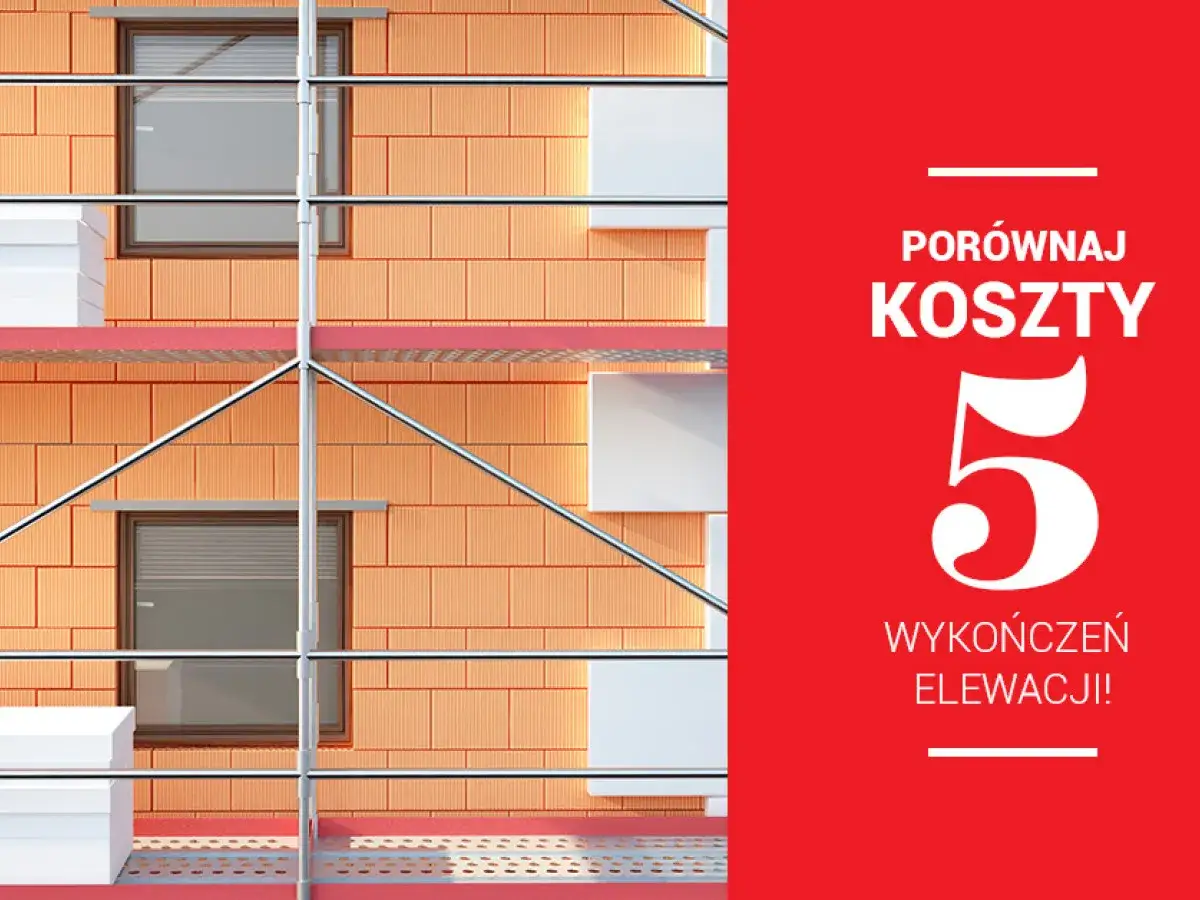 Porównaj koszty 5 wykończeń elewacji domu w budowie. Rusztowania i materiały budowlane.