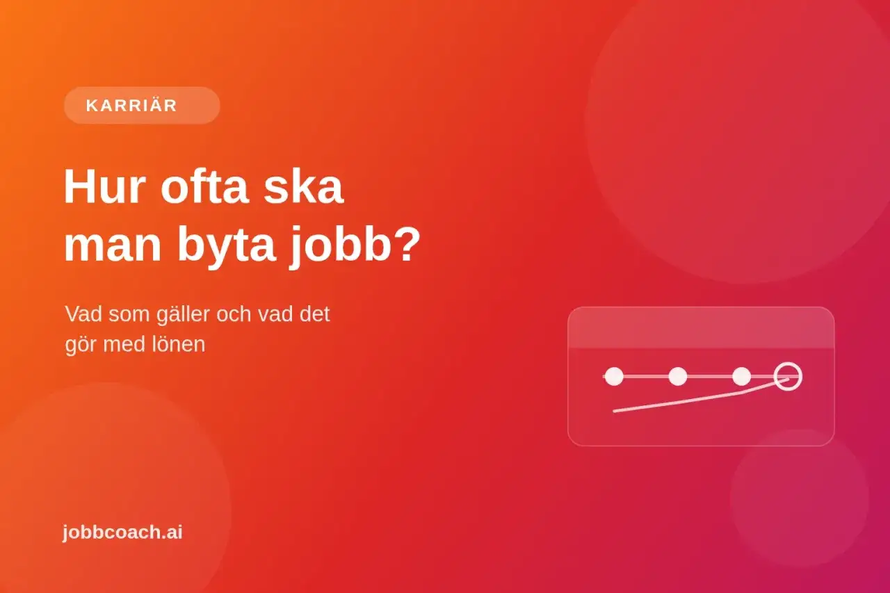Karriärfråga: Hur ofta ska man byta jobb? Texten diskuterar vad som gäller och hur det påverkar lönen.