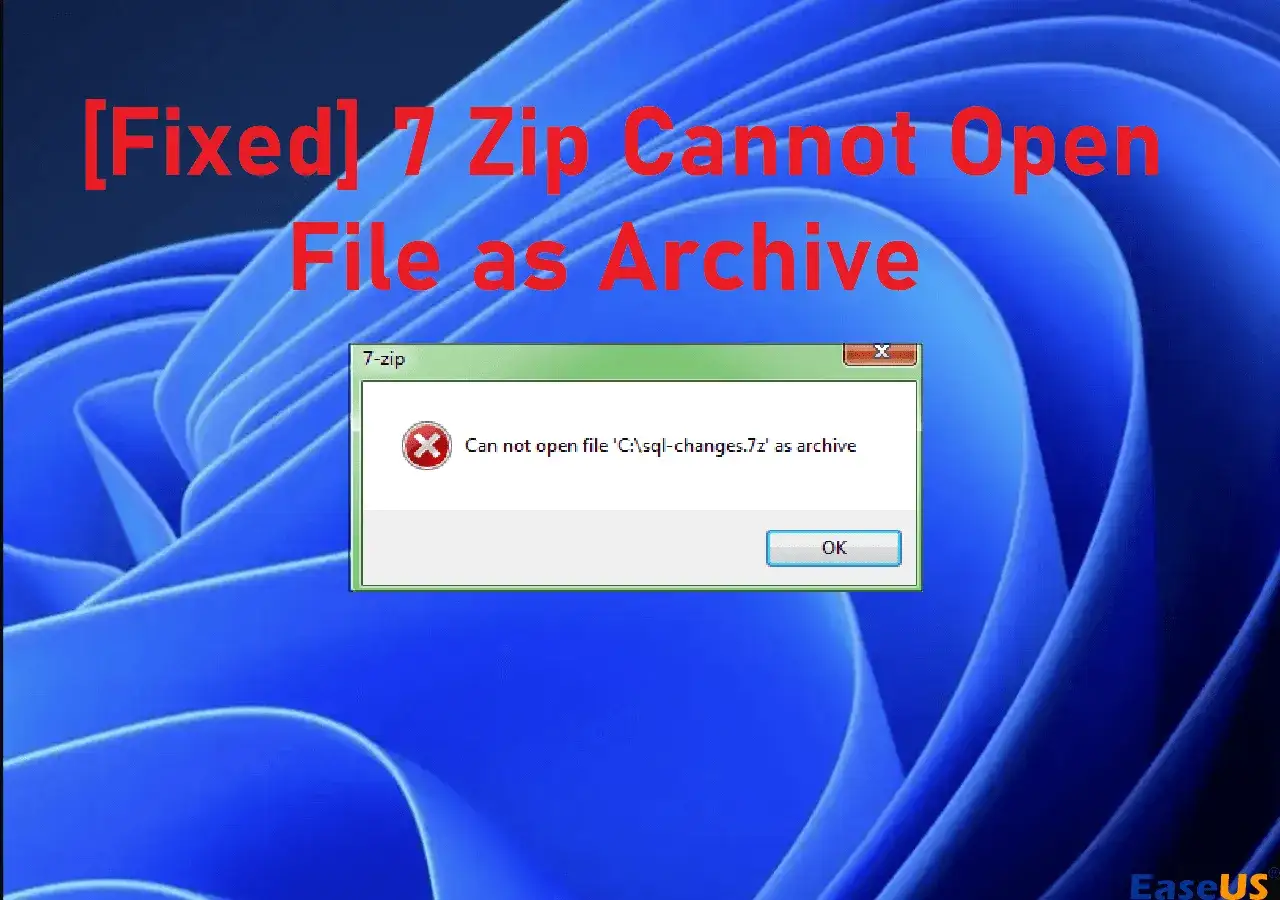 Komunikat błędu 7-zip informuje, że nie można otworzyć pliku .7z jako archiwum.