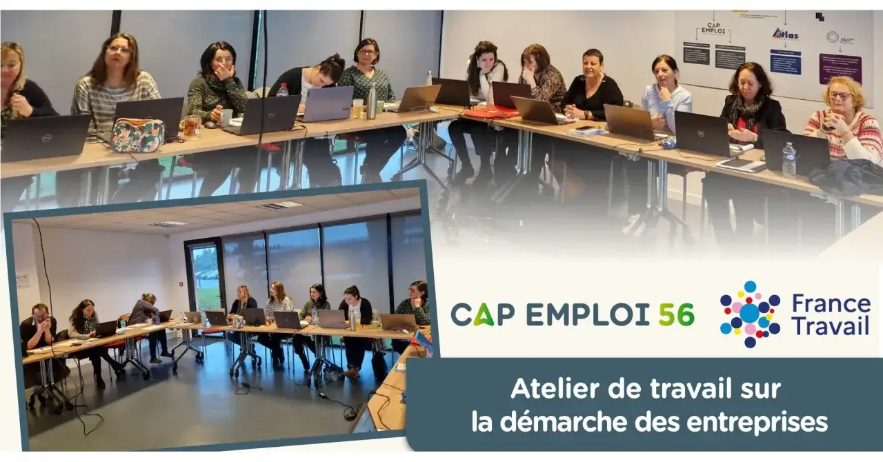 Des participants suivent un atelier sur la d&eacute;marche des entreprises, un &eacute;v&eacute;nement organis&eacute; par CAP EMPLOI 56 et France Travail.