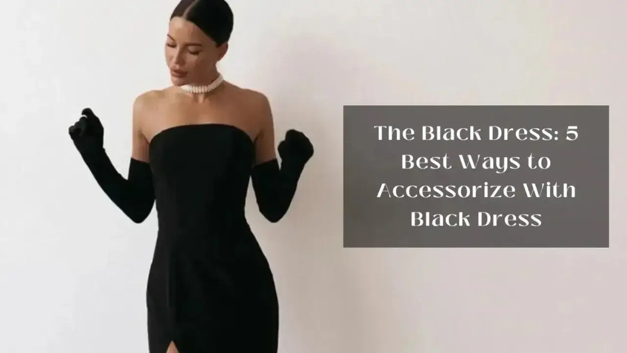 Modella con tubino nero, guanti lunghi e collana di perle. Scopri come abbinare un tubino nero per un look impeccabile.