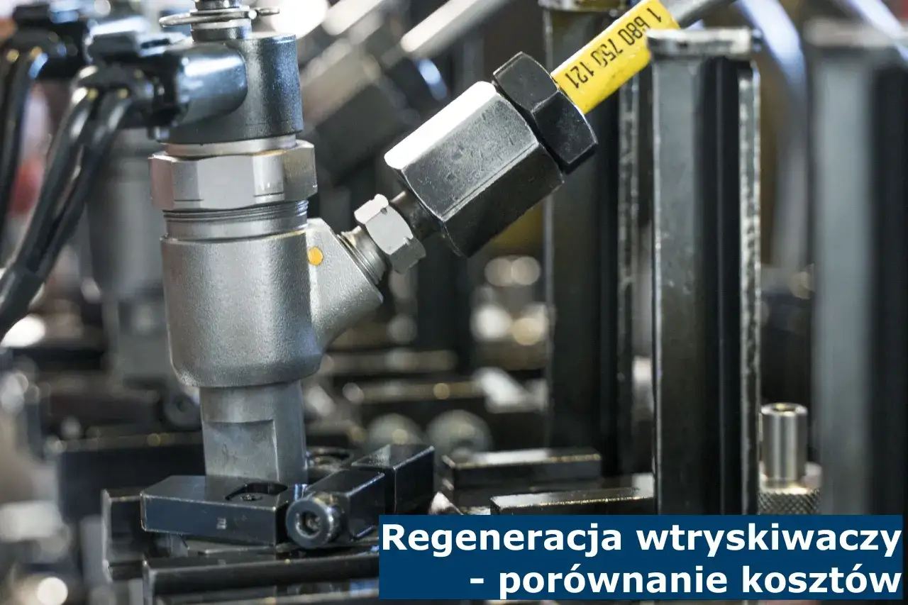 Regeneracja wtryskiwaczy - porównanie kosztów. Dowiedz się, ile kosztuje regeneracja wtrysków, zanim podejmiesz decyzję.