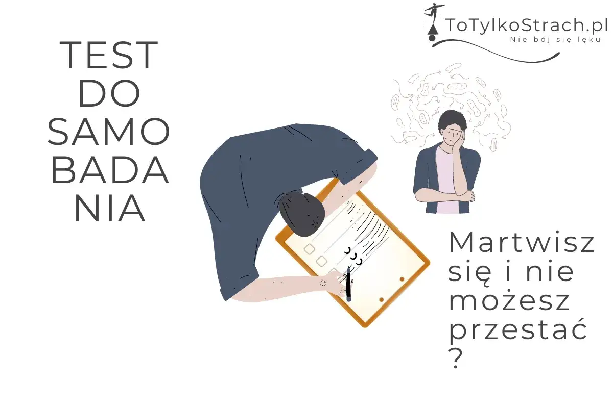 Test do samobadania. Zmagasz się z nerwicą lękową? Martwisz się i nie możesz przestać?