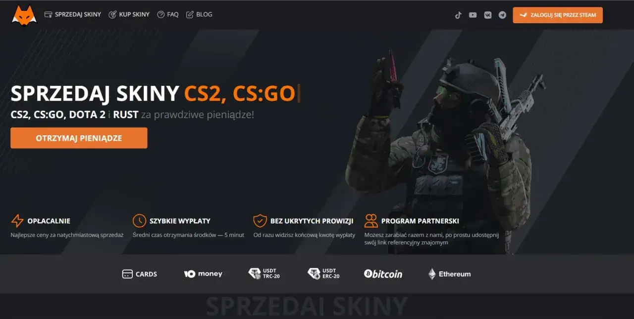 Sprzedaż skinów CS2, CS:GO, Dota 2 i Rust. Otrzymaj pieniądze za swoje przedmioty. Szybkie wypłaty, bez prowizji.