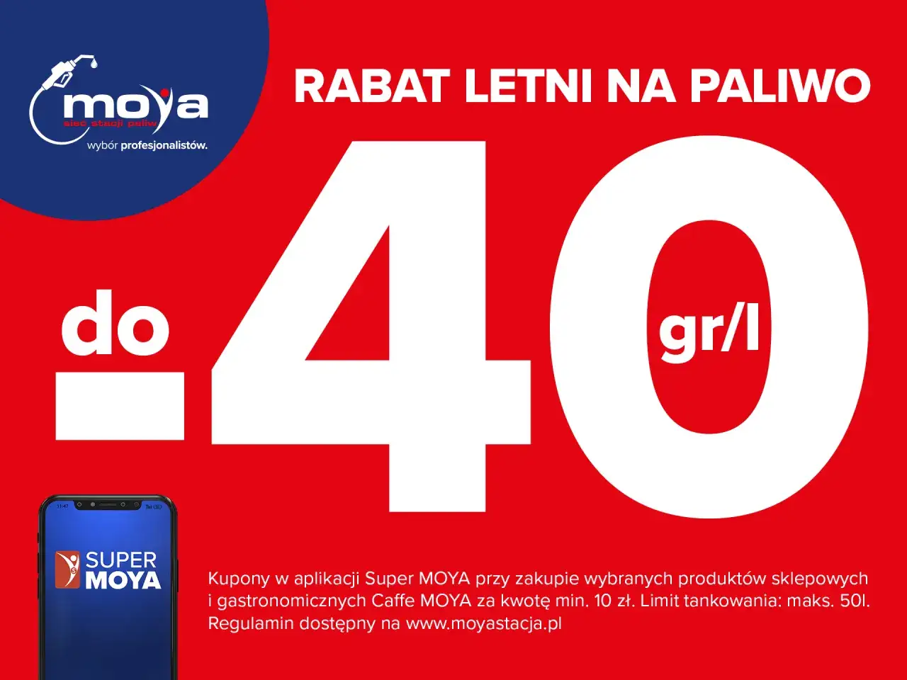 Letni rabat na paliwo do 40 gr/l z aplikacją Super MOYA. Sprawdź regulamin na moyastacja.pl.