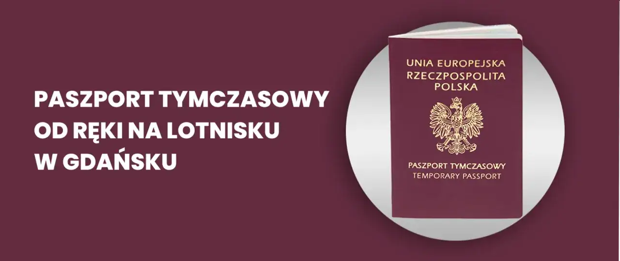 Paszport tymczasowy na lotnisku w Gdańsku. Dokument podróży z godłem Polski.
