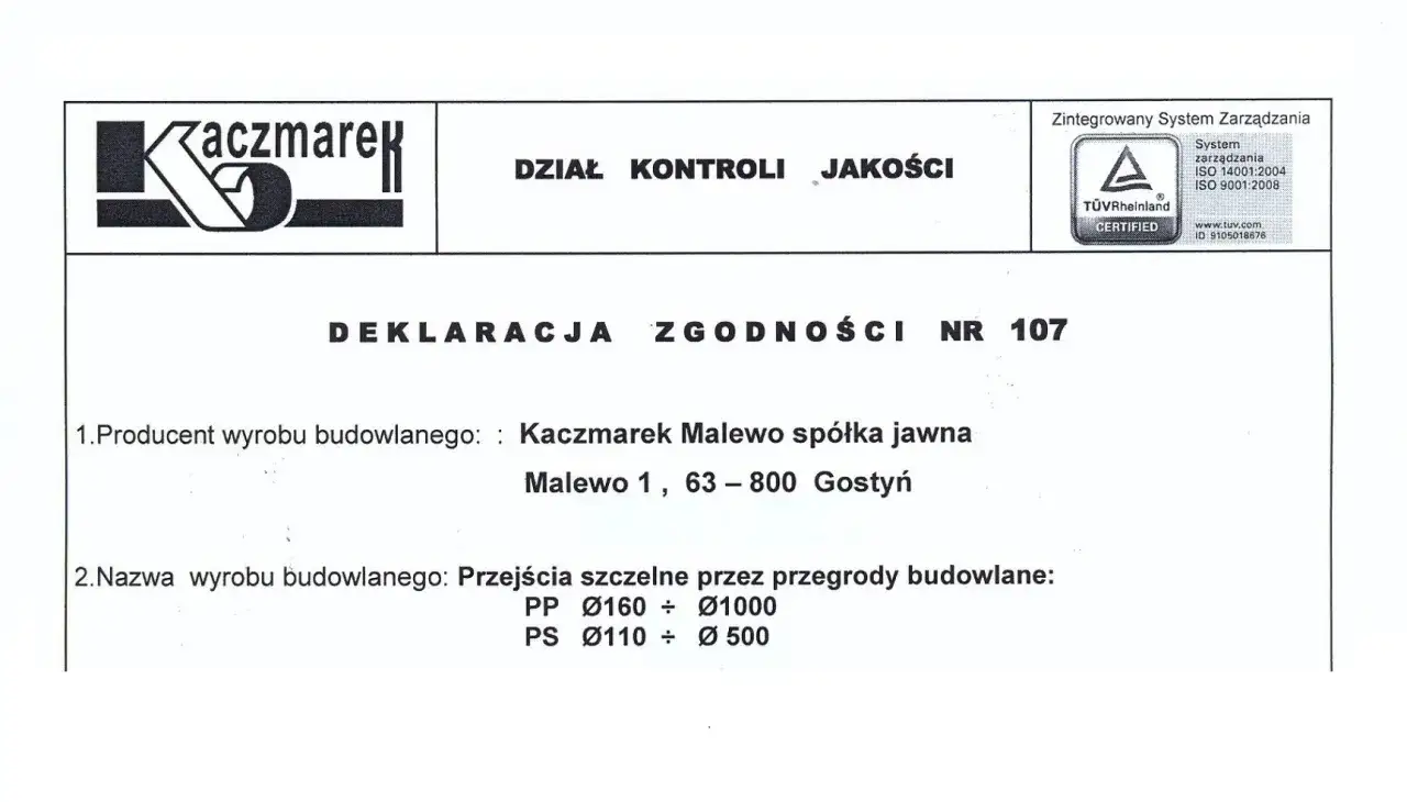 Deklaracja zgodności nr 107 od Kaczmarek Malewo. Dokument zawiera dane producenta i nazwę wyrobu budowlanego: przejścia szczelne.