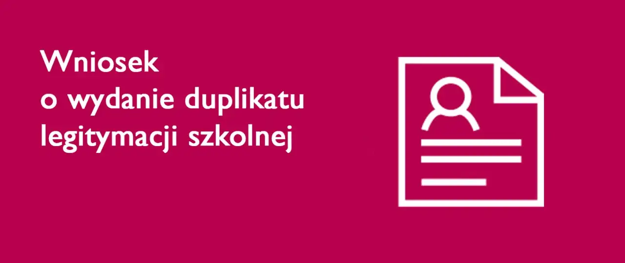 Wniosek o duplikat legitymacji szkolnej