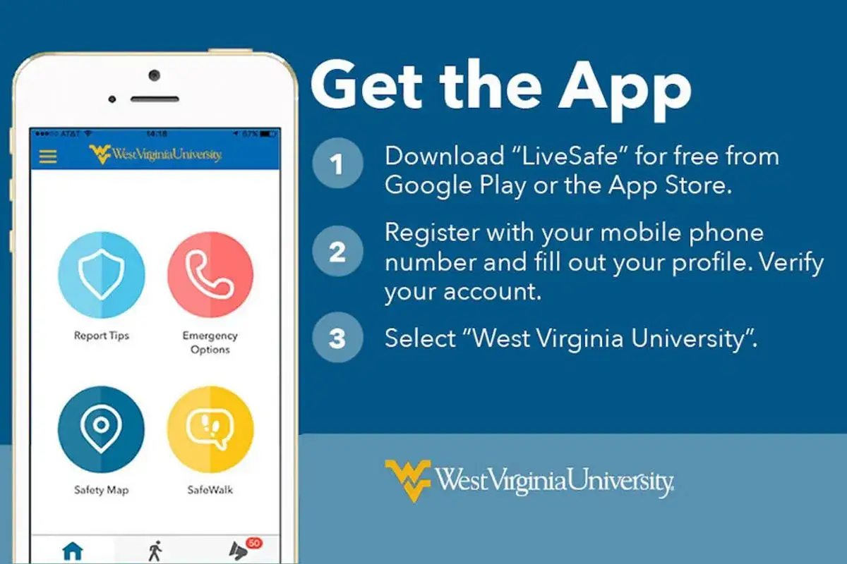 Pobierz aplikację LiveSafe z Google Play lub App Store. Zarejestruj się, wybierz West Virginia University.