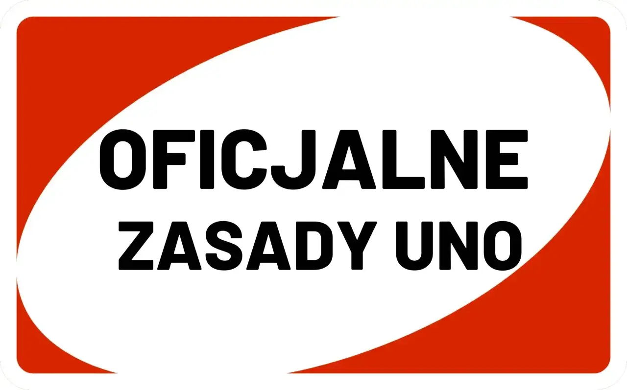 Oficjalne zasady gry UNO. Czas na zamianę kart i dobrą zabawę!
