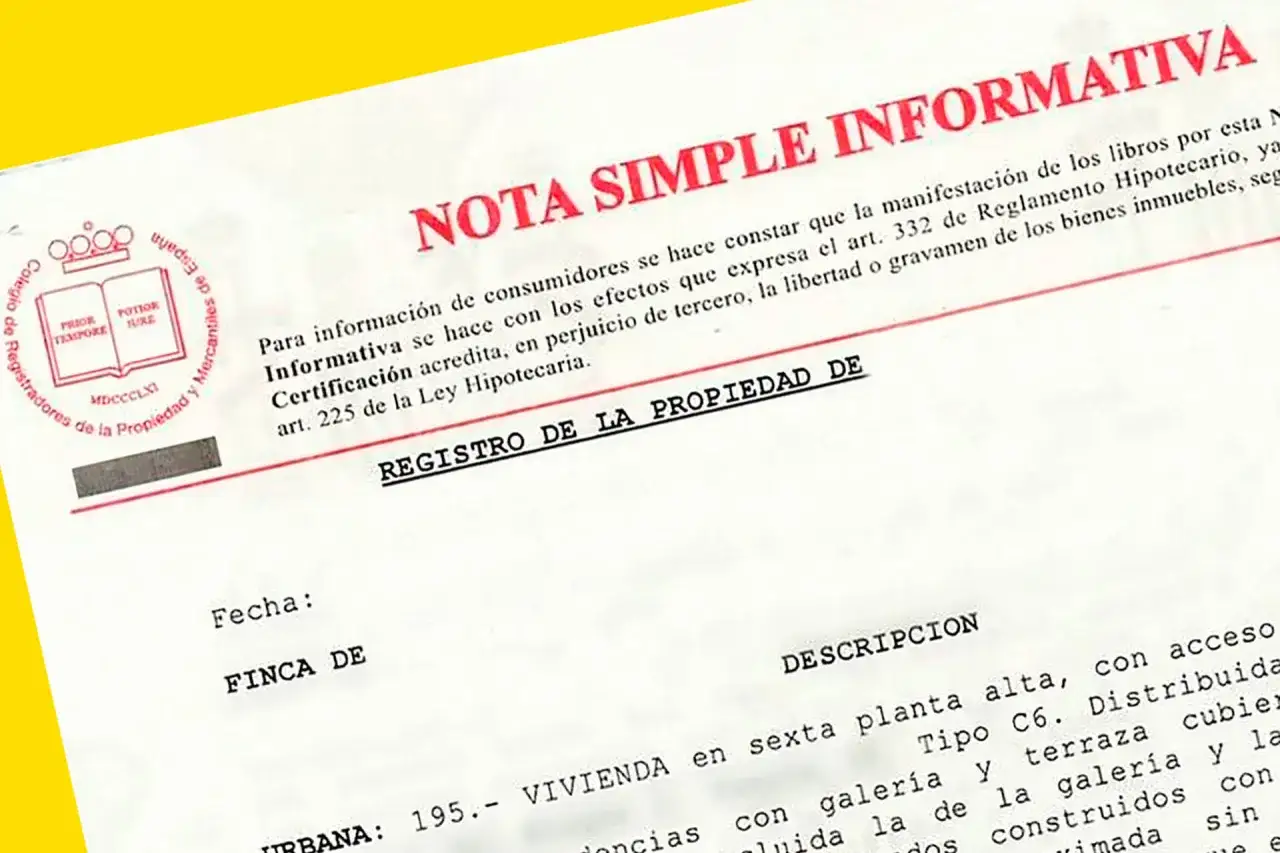 Nota Simple Informativa del Registro de la Propiedad. Documento clave para saber si un piso tiene cargas.