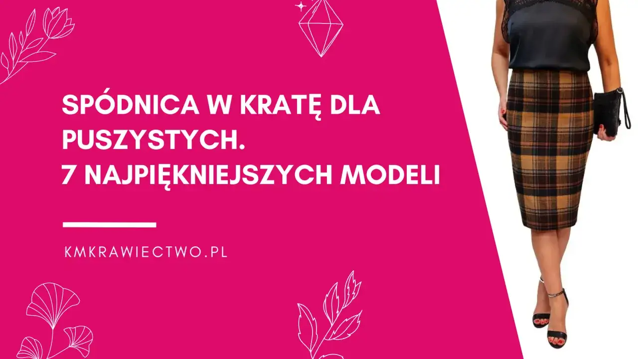 Ołówkowa spódnica w kratę stylizacje wieczorowe