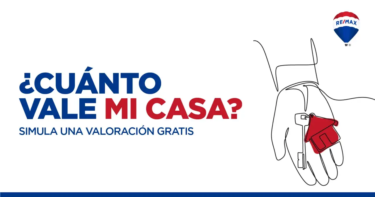 &iquest;Cu&aacute;nto vale mi casa? Simula una valoracion gratis. Mano con llave y casa, logo RE/MAX.