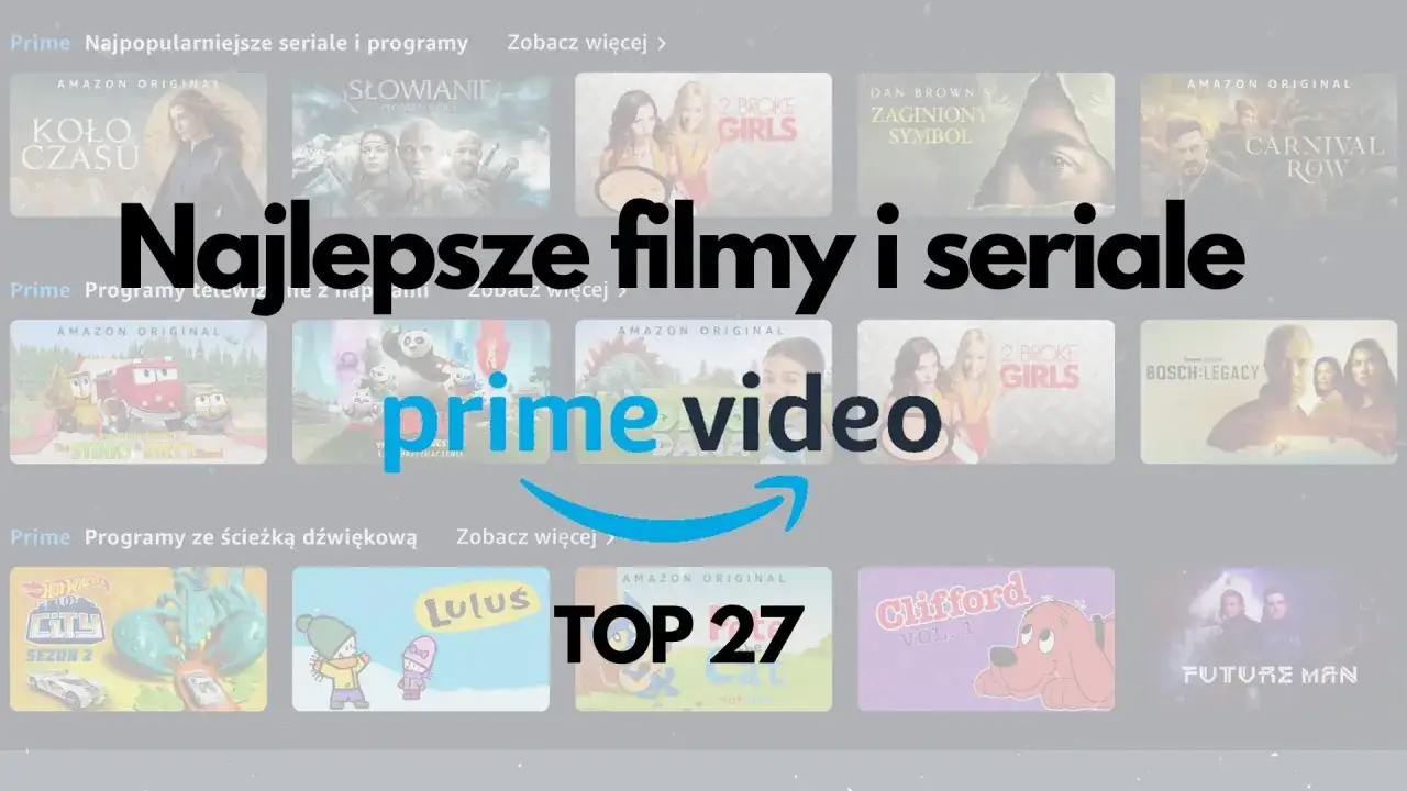 Najlepsze filmy i seriale na Prime Video: Koło Czasu, Słowianie, 2 Broke Girls, Zaginiony Symbol, Carnival Row, The Stinky Dirty Show, Bosch Legacy, Future Man i wiele innych.
