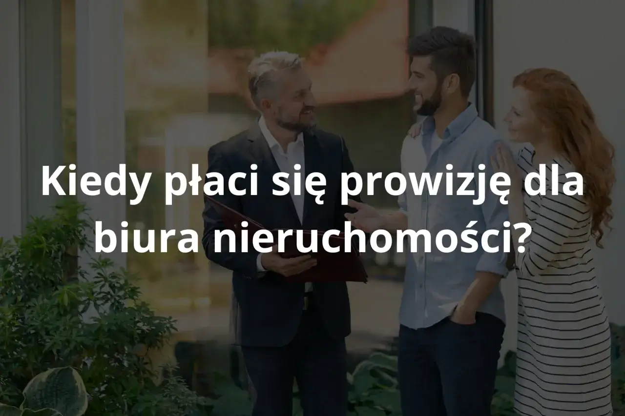 Agent nieruchomości rozmawia z młodą parą. Tekst na zdjęciu: 
