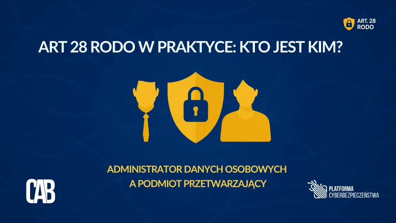 Grafika przedstawia schematyczne postacie i tarczę z kłódką, symbolizujące administratora danych osobowych i podmiot przetwarzający.