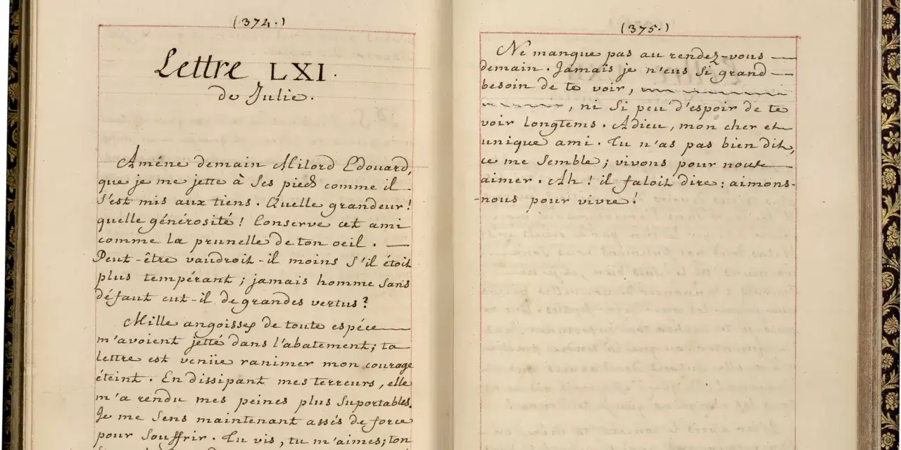 Lettre LXI de Julie, un exemple de roman &eacute;pistolaire, exprime des sentiments profonds. La page de droite contient une autre lettre, &eacute;galement un roman &eacute;pistolaire, o&ugrave; l'on peut lire 