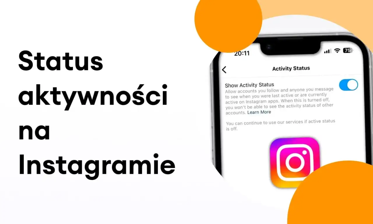 Status aktywności na Instagramie. Dowiedz się, jak zarządzać tym, kto widzi Twoją obecność online.