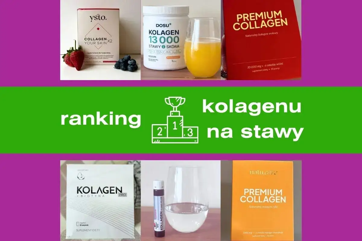 Ranking najlepszy kolagen na stawy: produkty Yst. Collagen, Dosu Kolagen 13000, Premium Collagen, Kolagen Pro Biotyna, Doppel system Kolagen 11000 Plus, Natu.care Premium Collagen.