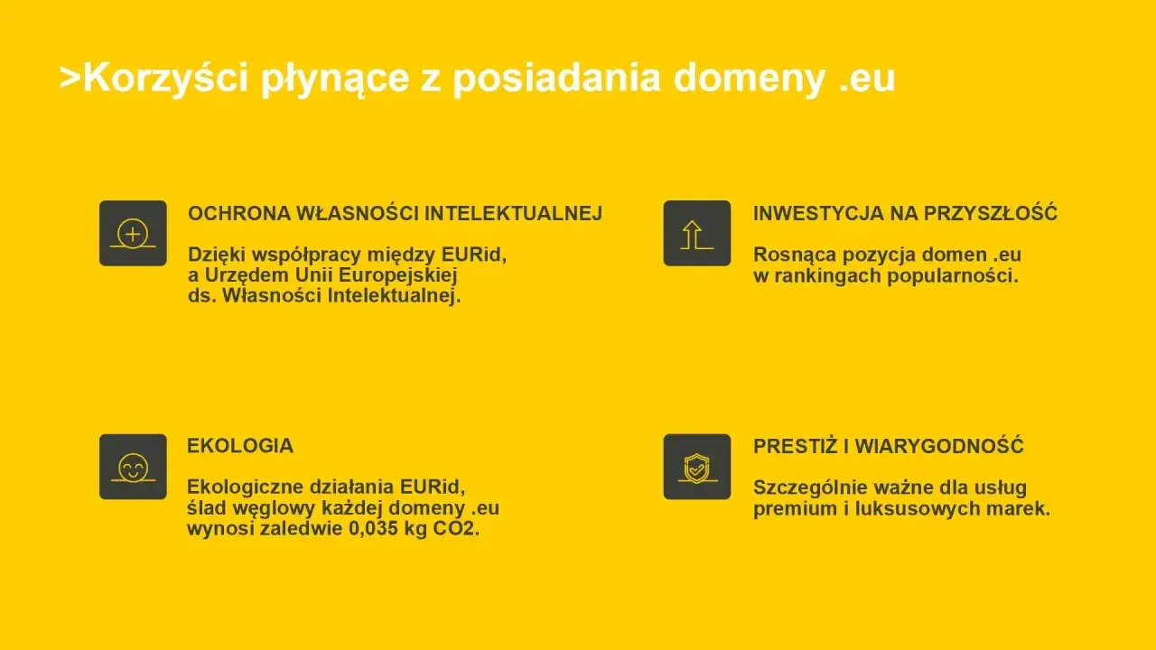 Korzyści z posiadania domeny .eu: ochrona własności, inwestycja, ekologia i prestiż. Domeny .eu to przyszłość.