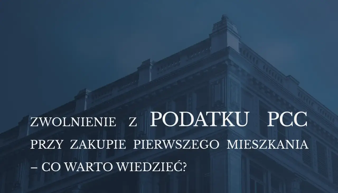 Warunki zwolnienia z PCC na pierwsze mieszkanie infografika