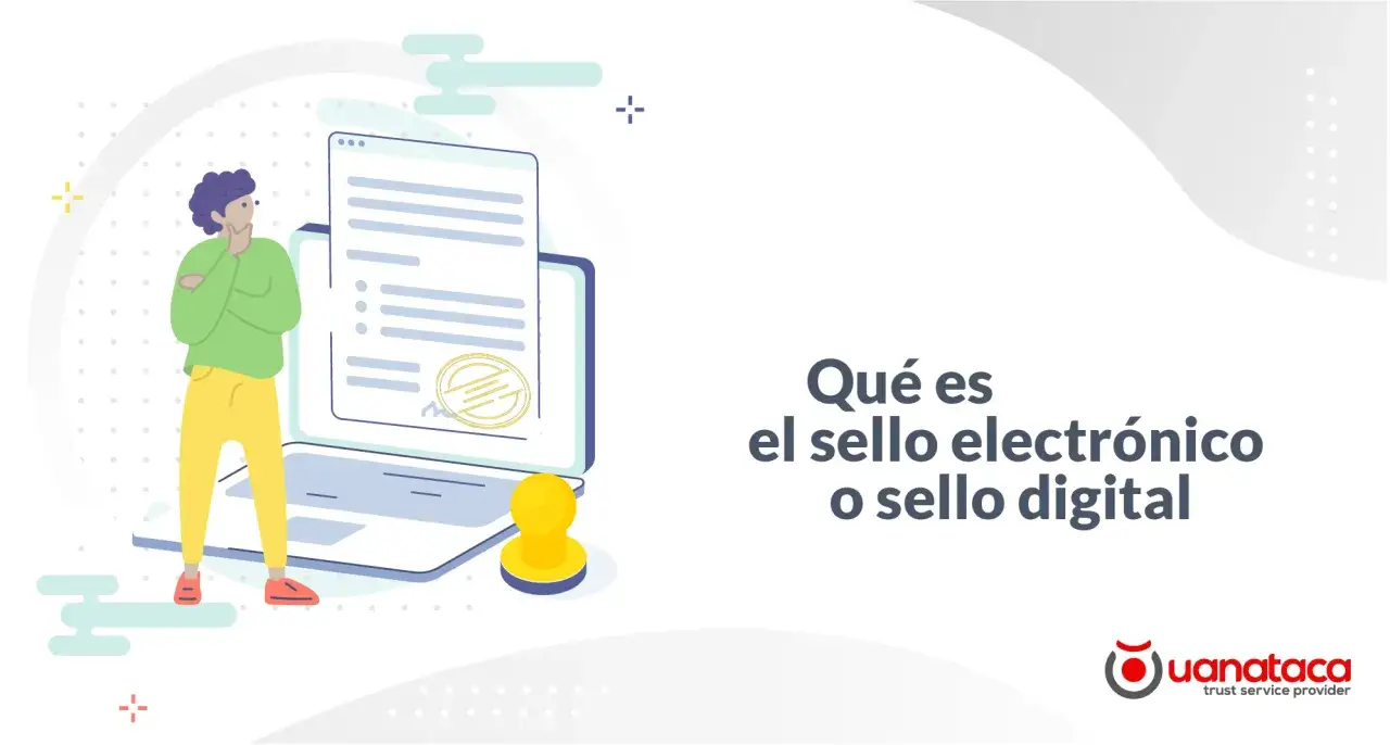 Persona pensativa junto a un port&aacute;til con un documento y un sello electr&oacute;nico. Texto: 