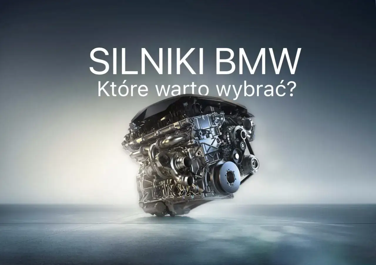 Silniki BMW: który wybrać, by cieszyć się niezawodnością? Zobacz, jaki silnik BMW jest najmniej awaryjny i zapewni Ci spokój na lata.