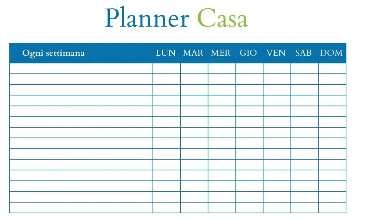 Planner Casa per organizzare le pulizie di casa. Tabella settimanale con giorni da Luned&igrave; a Domenica per pianificare le attivit&agrave; domestiche.