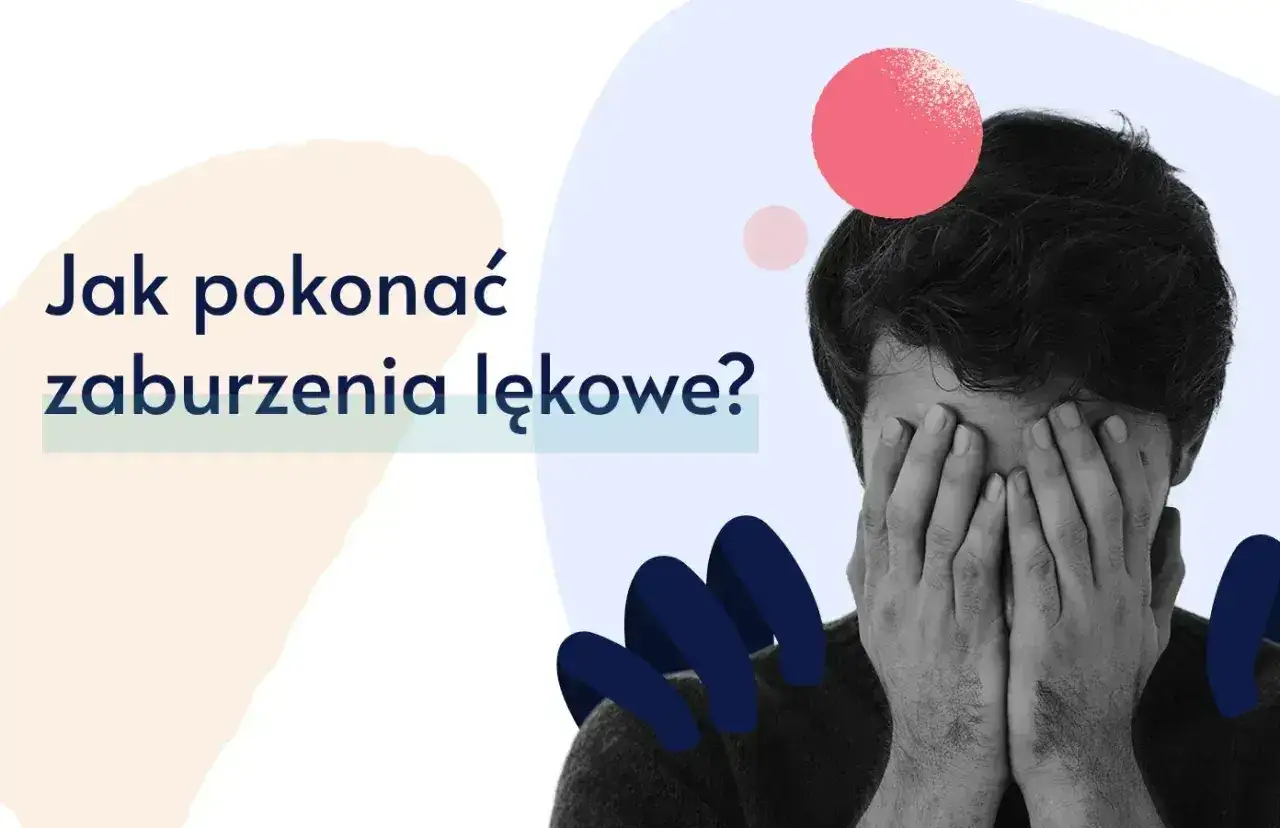 Mężczyzna zakrywa twarz dłońmi, symbolizując lęk. Tekst pyta 