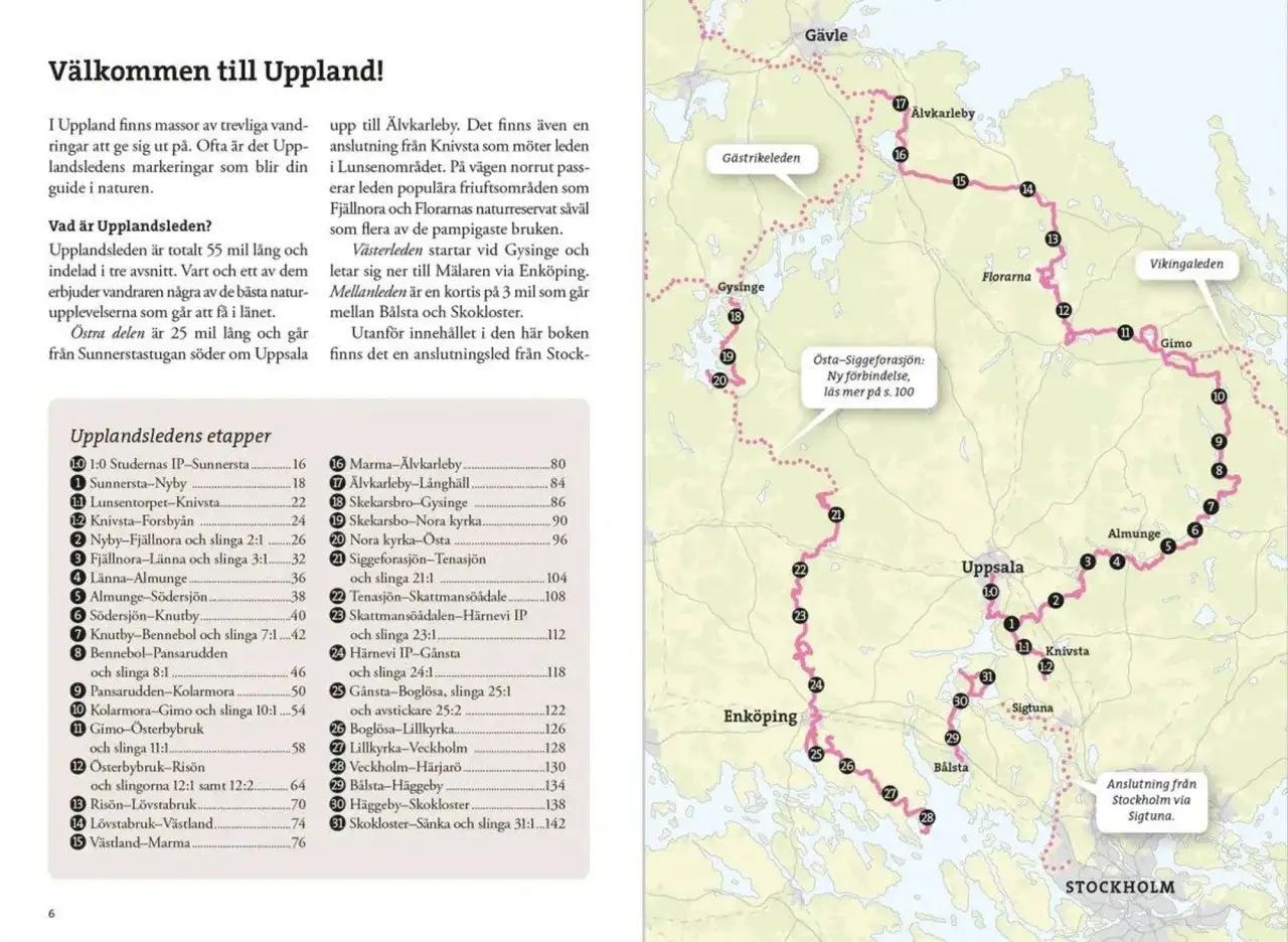 En karta &ouml;ver Upplandsleden med numrerade etapper och orter som G&auml;vle, Uppsala och Stockholm.