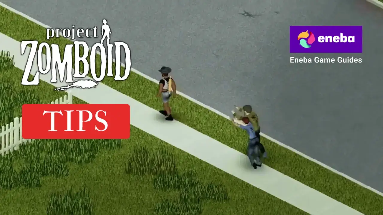 Project Zomboid: Eneba tips for survival. Postapokaliptyczny świat, zombie i walka o przetrwanie.