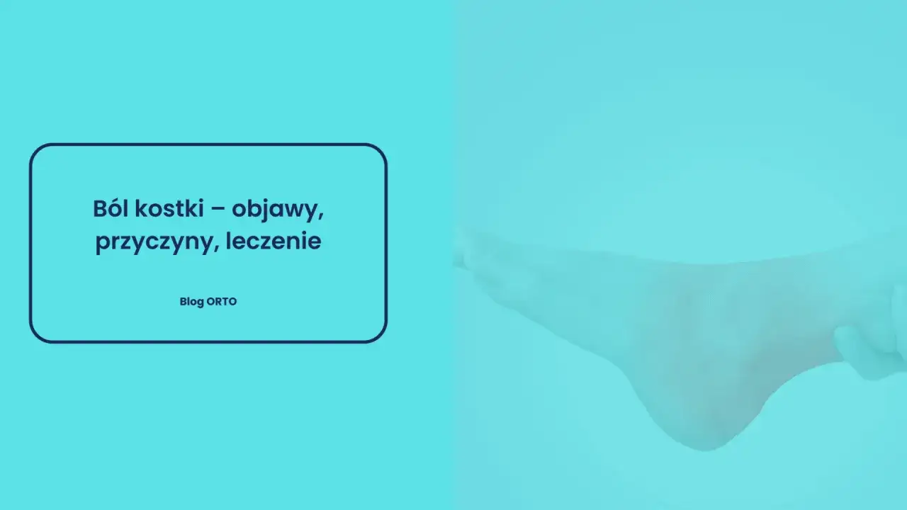 Ból stawu skokowego z przodu? Dowiedz się o objawach, przyczynach i leczeniu. Blog ORTO.