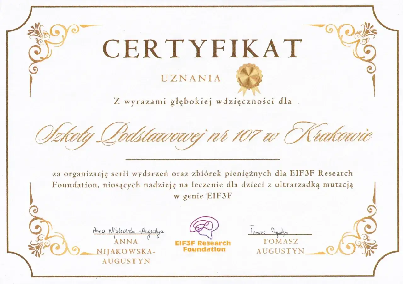 Certyfikat uznania dla Szkoły Podstawowej nr 107 w Krakowie za organizację wydarzeń i zbiórek pieniężnych. Szczególne osiągnięcia na świadectwie tej szkoły są dowodem zaangażowania.