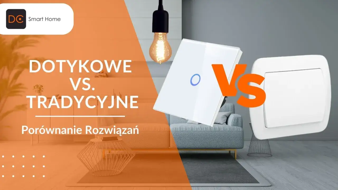 Porównanie dotykowych i tradycyjnych gniazdek i włączników. Której firmy wybrać?