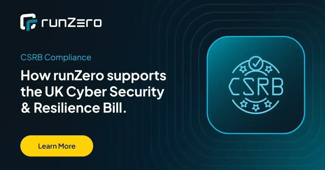 runZero logo and text about CSRB compliance, highlighting its role in network management and security for the UK Cyber Security & Resilience Bill.
