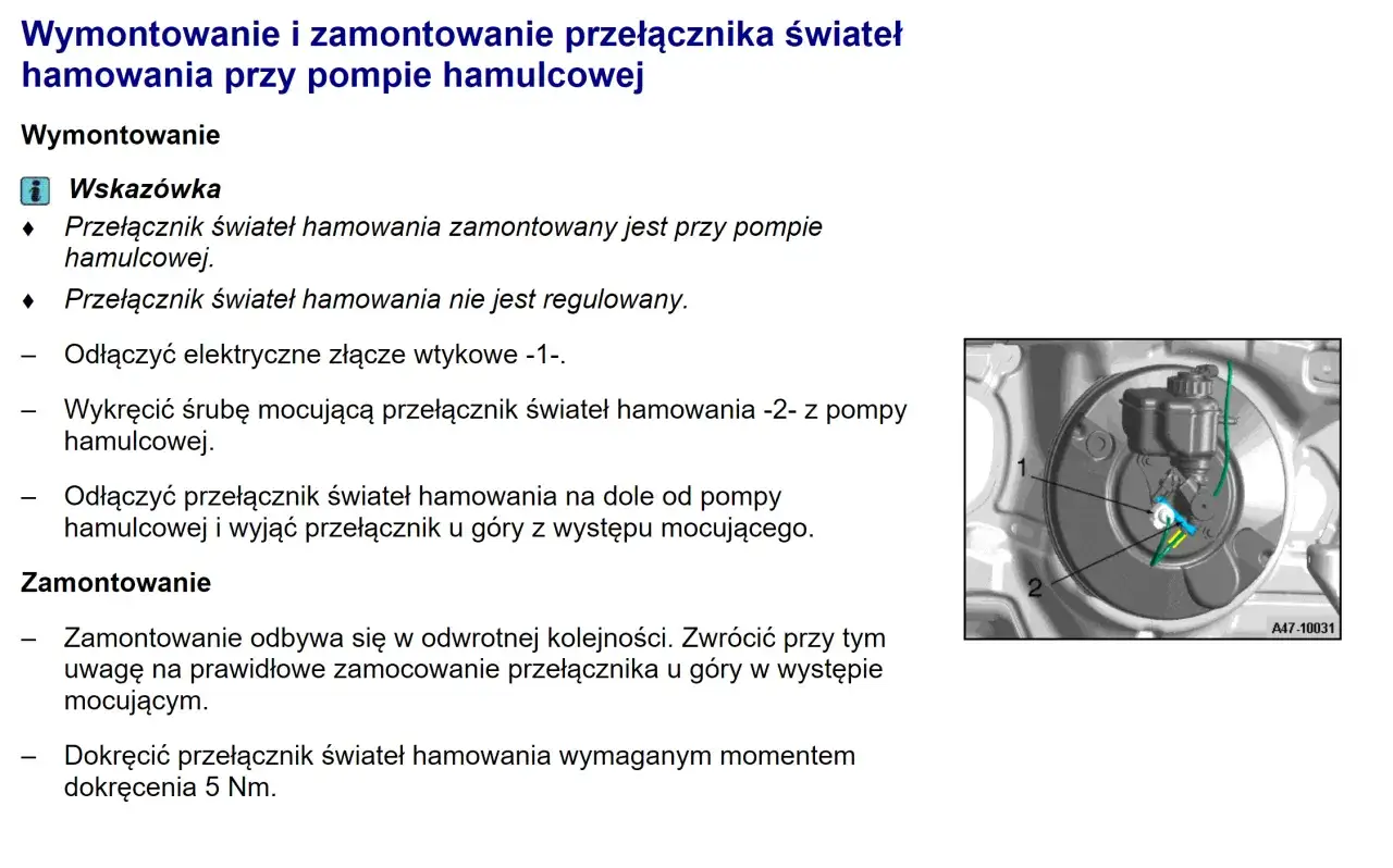 Przełącznik świateł hamowania Audi przy pompie hamulcowej. Widok z numerami 1 i 2.