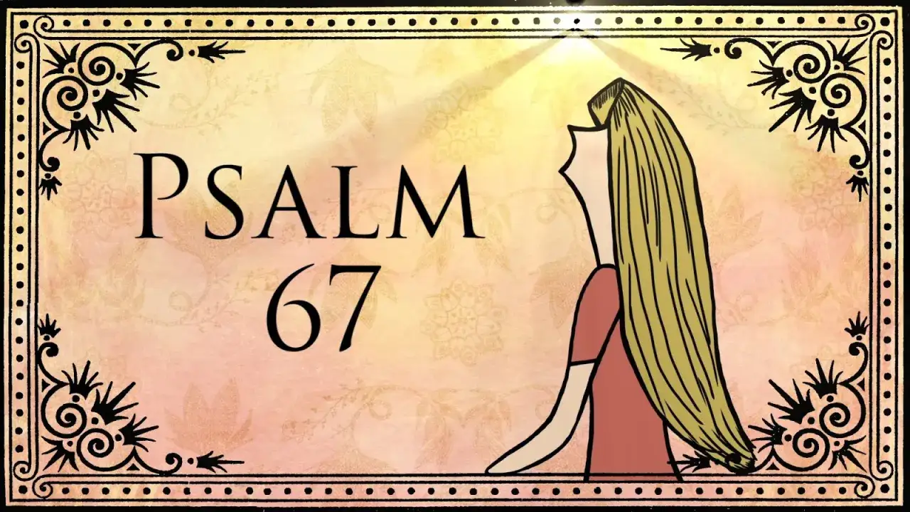 Ilustracja z napisem PSALM 67. Kobieta z długimi blond włosami patrzy w górę, w stronę światła.