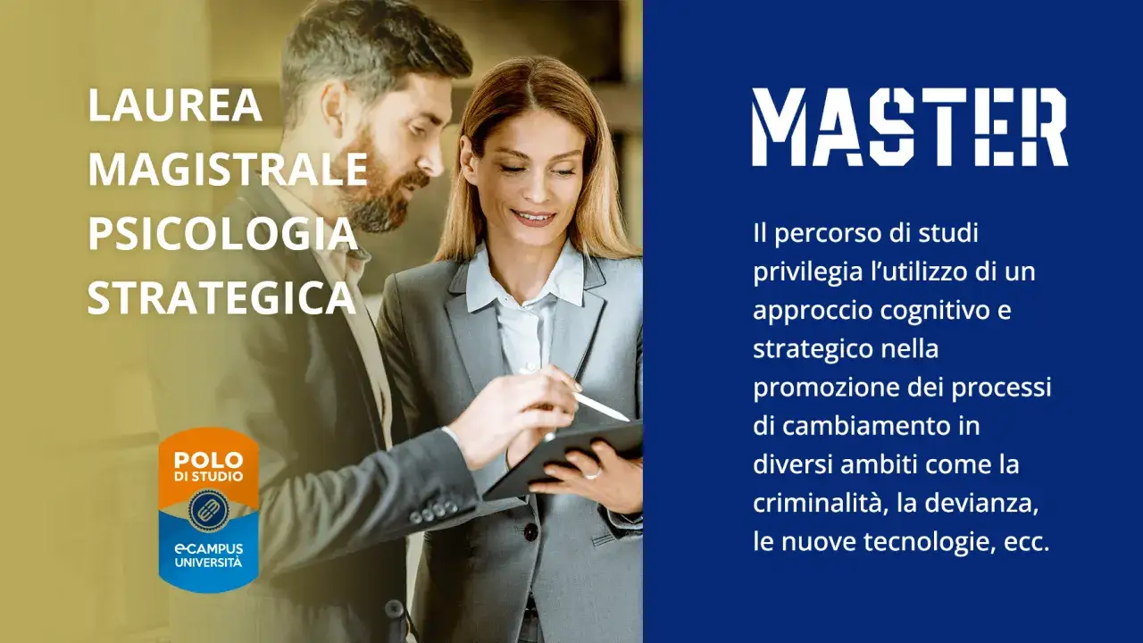 Master in Psicologia Strategica: focus su approccio cognitivo e strategico. Utile per promuovere cambiamenti, anche in ambiti complessi, senza controindicazioni.