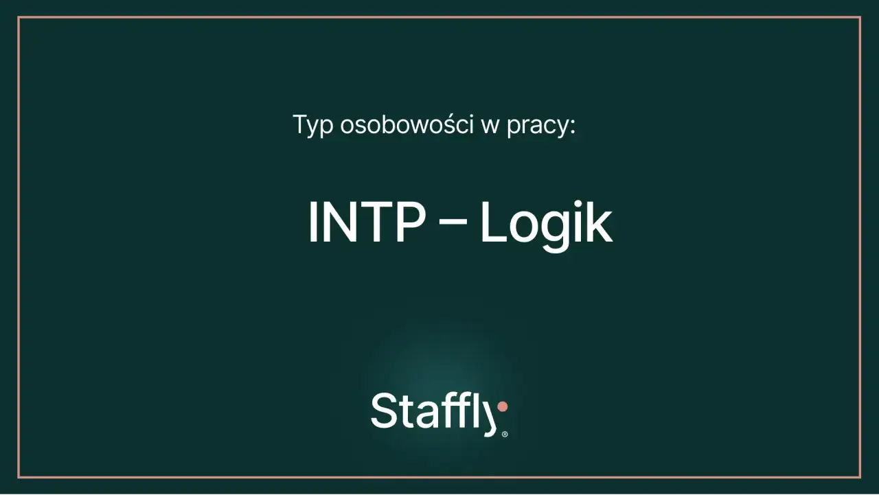 Typ osobowości w pracy: INTP – Logik. Zrozumienie siebie to klucz do sukcesu.