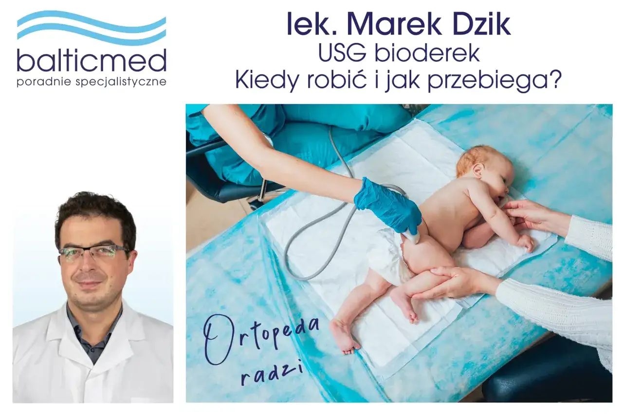 Lekarz Marek Dzik wyjaśnia, kiedy robić usg bioderek niemowlaka. Badanie wykonuje się u maluchów, by sprawdzić rozwój stawów.
