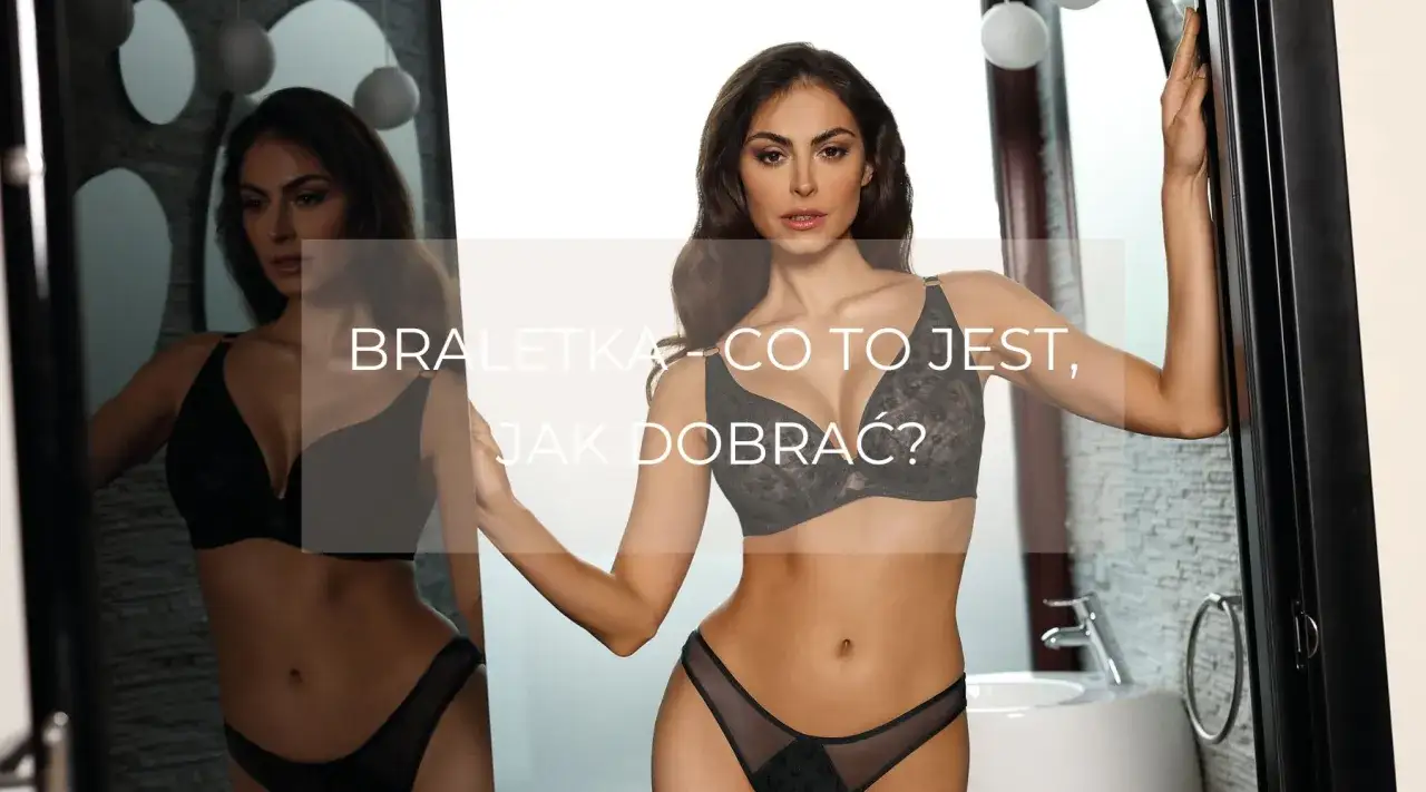 Stylizacje z braletką