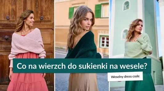 różne rodzaje okryć na sukienkę weselną